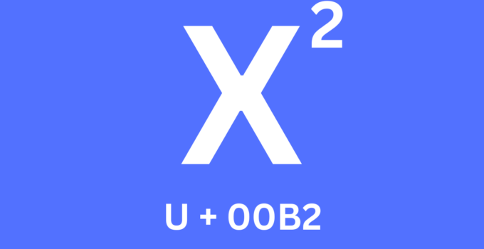 U+00B2 – Die hochgestellte 2 (zwei), zum Quadrat² – Unicode Zeichen